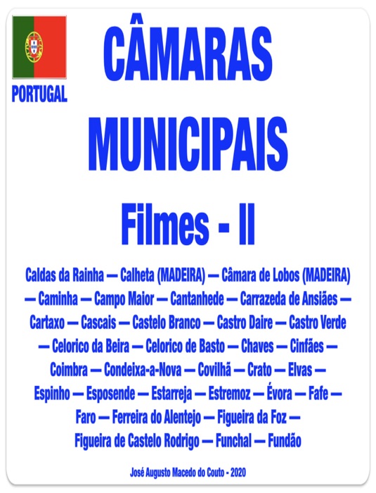 CÂMARAS MUNICIPAIS. Filmes. II