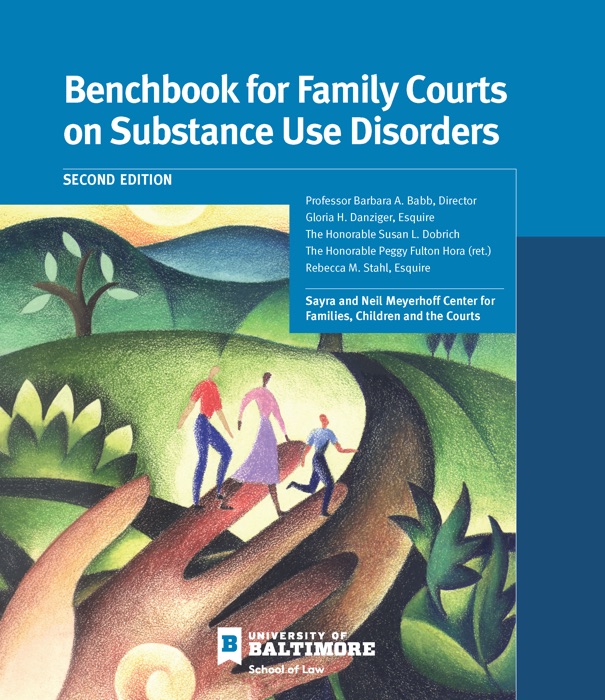 Benchbook for Family Courts on Substance Use Disorders