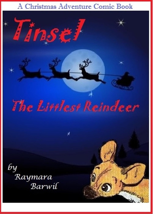 Tinsel The Littlest Reindeer, A Christmas Adventure Comic Book