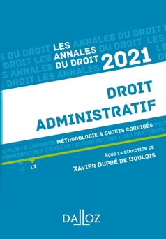 Annales Droit administratif 2021 - Xavier Dupré de Boulois