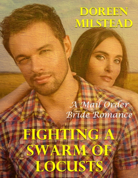 Fighting a Swarm of Locusts: A Mail Order Bride Romance