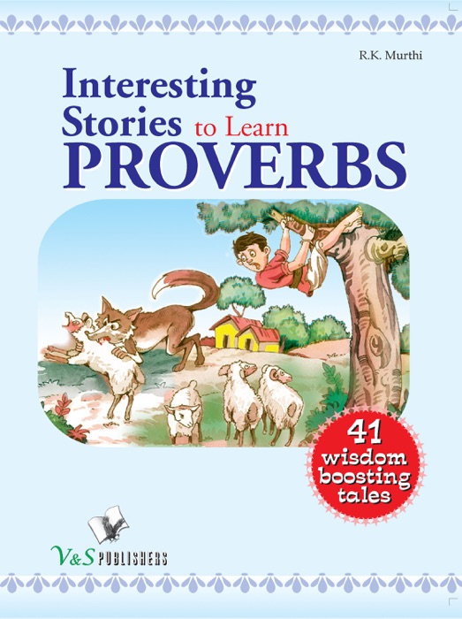 Interesting Stories To Learn Proverbs