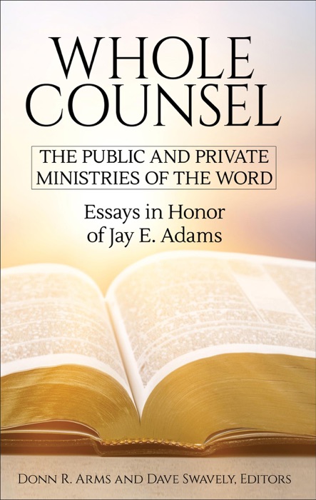 Whole Counsel: The Public and Private Ministry of the Word