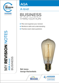 My Revision Notes: AQA A-level Business: Third Edition - Neil James & George Vlachonikolis