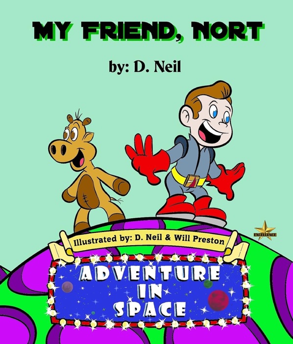 My Friend Nort Adventure in Space