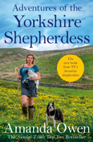 Amanda Owen - Adventures Of The Yorkshire Shepherdess artwork