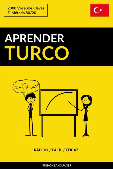 Aprender Turco: Rápido / Fácil / Eficaz: 2000 Vocablos Claves