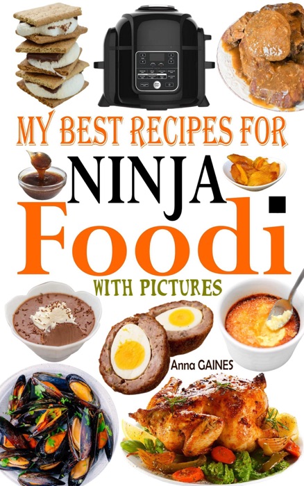 My Best Recipes for Ninja Foodi With Pictures