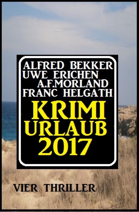 Krimi-Urlaub 2017: Vier Thriller