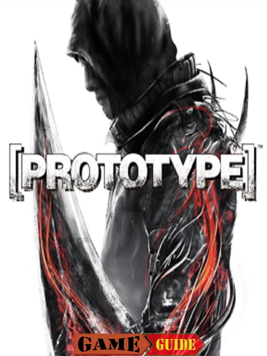 Prototype Game Guide & Walkthrough