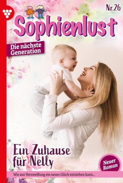 Sophienlust - Die nächste Generation 26 – Familienroman