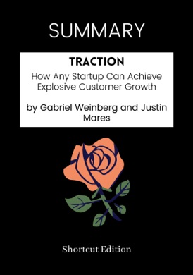 Capa do livro Traction: How Any Startup Can Achieve Explosive Customer Growth de Gabriel Weinberg and Justin Mares
