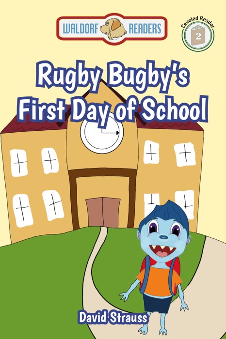 Rugby Bugby’s First Day of School