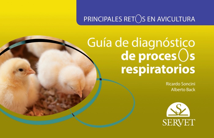 Principales retos en avicultura. Guía de diagnóstico de procesos respiratorios