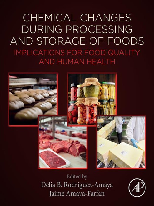 Chemical Changes During Processing and Storage of Foods (Enhanced Edition)