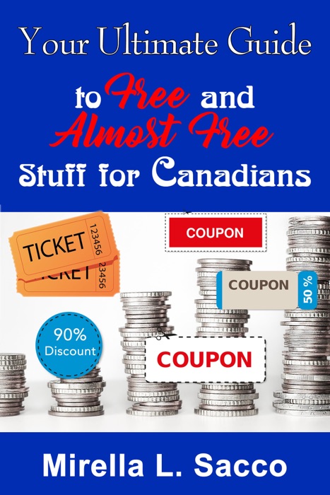 Your Ultimate Guide To Free And Almost Free Stuff For Canadians