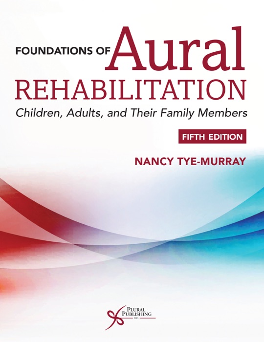 Foundations of Aural Rehabilitation