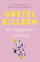 Gretel Killeen - My Daughter's Wedding artwork