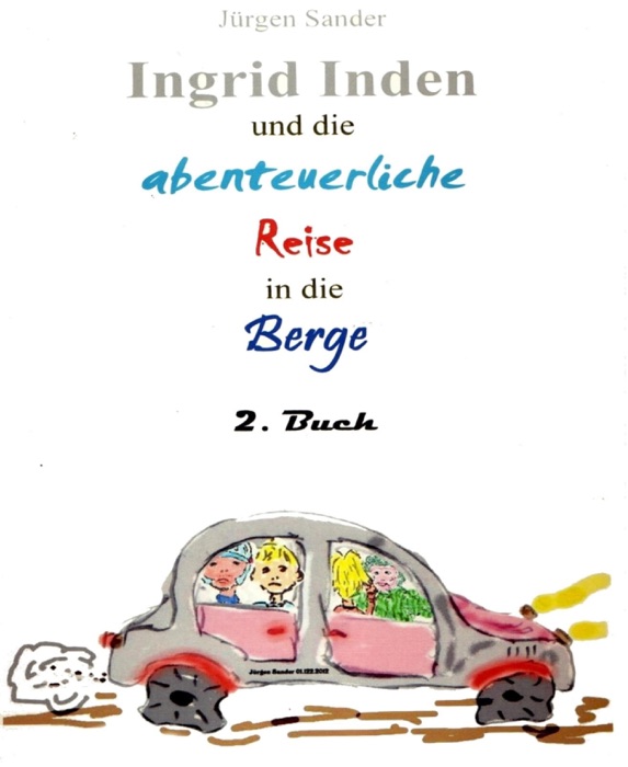Ingrid Inden und die abenteuerliche Reise in die Berge: Das Vorschaubuch 02