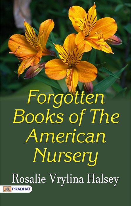 Forgotten Books of the American Nursery