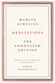Meditations - Marcus Aurelius & Robin Waterfield by  Marcus Aurelius & Robin Waterfield PDF Download