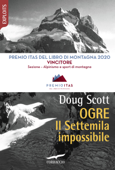 Ogre. Il Settemila impossibile - Doug Scott