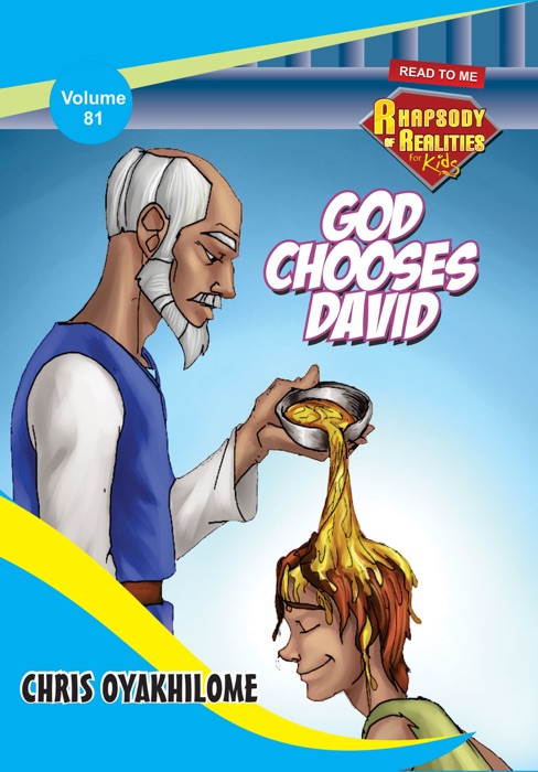 Rhapsody of Realities for Kids: God Chooses David