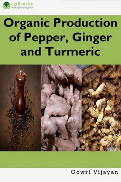 Organic Production of Pepper, Ginger and Turmeric