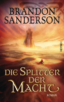 Brandon Sanderson - Die Splitter der Macht artwork