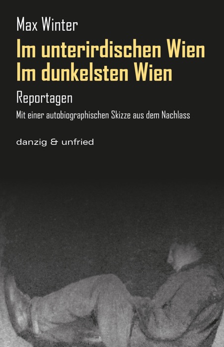 Im dunkelsten Wien / Im unterirdischen Wien