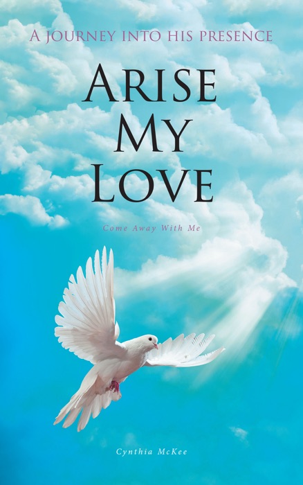 ARISE MY LOVE