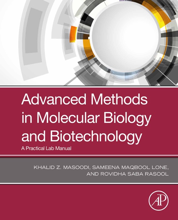 Advanced Methods in Molecular Biology and Biotechnology (Enhanced Edition)