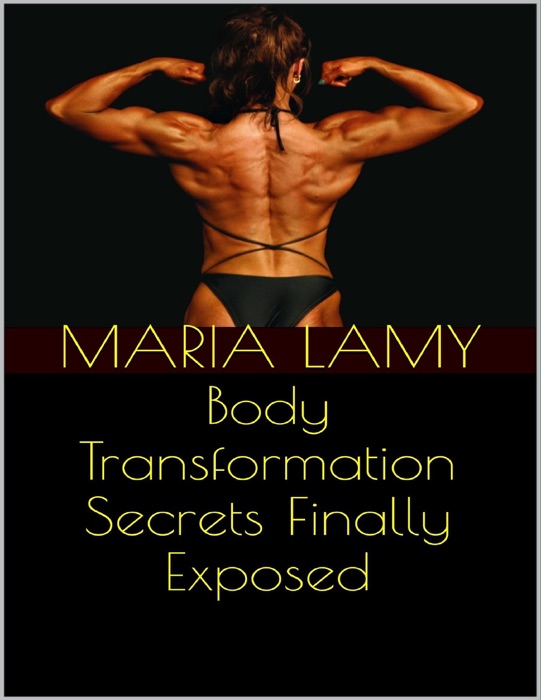 Body Transformation Secrets Finally Exposed
