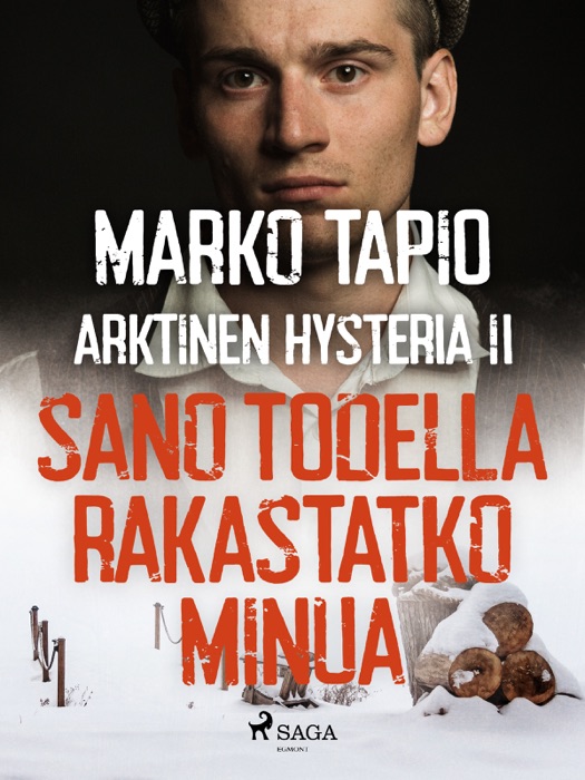 Arktinen hysteria II: Sano todella rakastatko minua