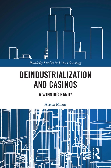 Deindustrialization and Casinos