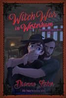 Dionne Lister - Witch War in Westerham: Paranormal Investigation Bureau Cosy Mystery Book 14 artwork