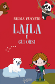 Laila e gli orsi - Nicole Vascotto