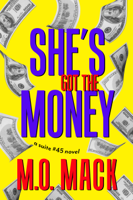 M.O. Mack - She's Got the Money artwork