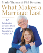 What Makes a Marriage Last - Marlo Thomas & Phil Donahue