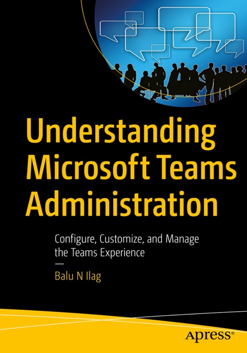 Understanding Microsoft Teams Administration