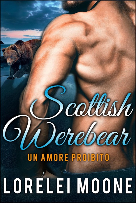 Scottish Werebear: Un Amore Proibito