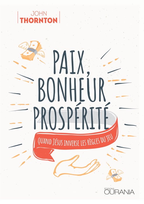 Paix, bonheur, prospérité