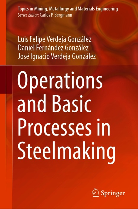 Operations and Basic Processes in Steelmaking