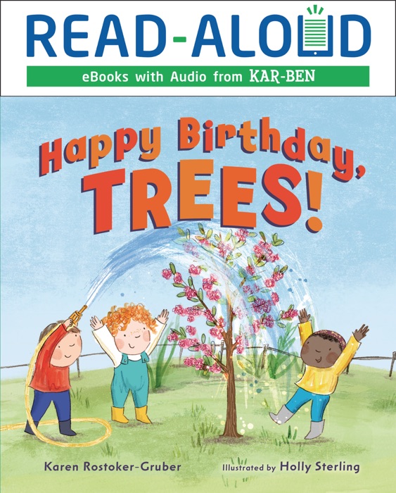 Happy Birthday, Trees! (Enhanced Edition)