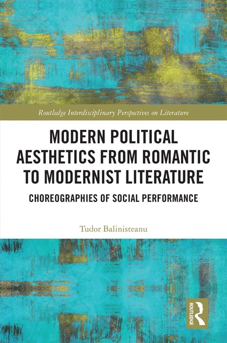 Modern Political Aesthetics from Romantic to Modernist Fiction