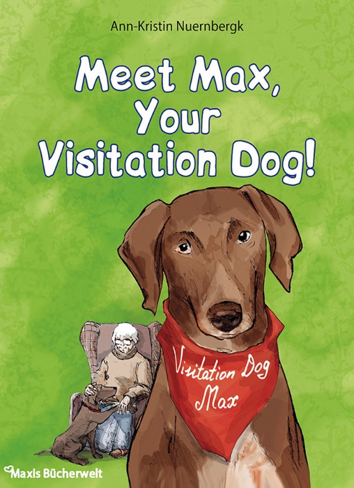 Meet Max, Your Visitation Dog!