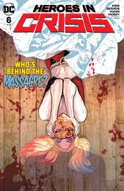 Heroes in Crisis (2018-2019) #6 - Tom King, Clay Mann & Mitch Gerads by  Tom King, Clay Mann & Mitch Gerads PDF Download