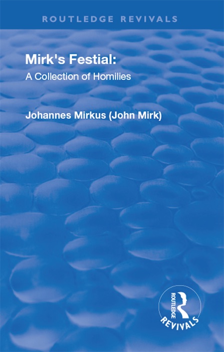 Revival: Mirk's Festival: A Collection of Homilies (1905)