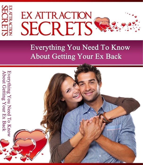 Ex Attraction Secrets