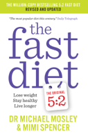 Dr. Michael Mosley & Mimi Spencer - The Fast Diet: Revised and Updated artwork